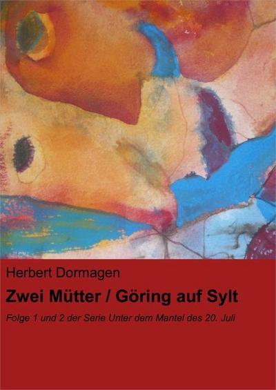 Zwei Mütter / Göring auf Sylt