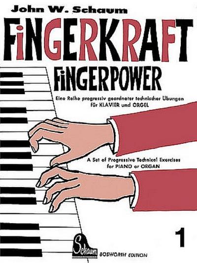 Fingerkraft Band 1 für Klavier/OrgelProgressiv geordnete technische