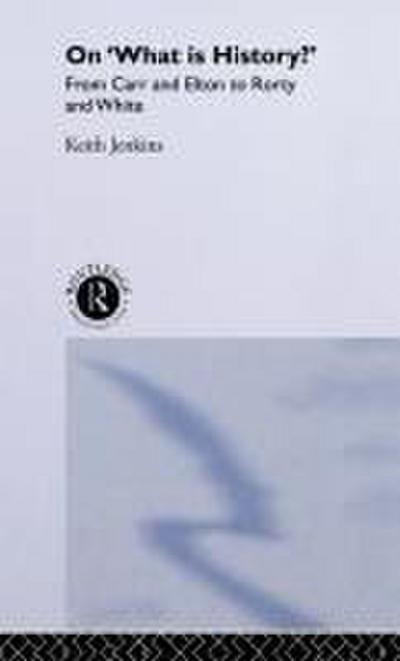 On ’What Is History?’