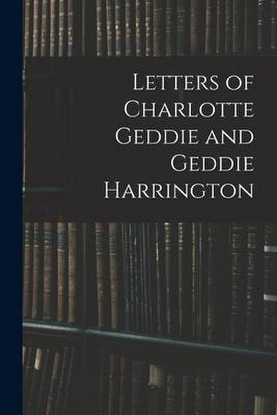 Letters of Charlotte Geddie and Geddie Harrington