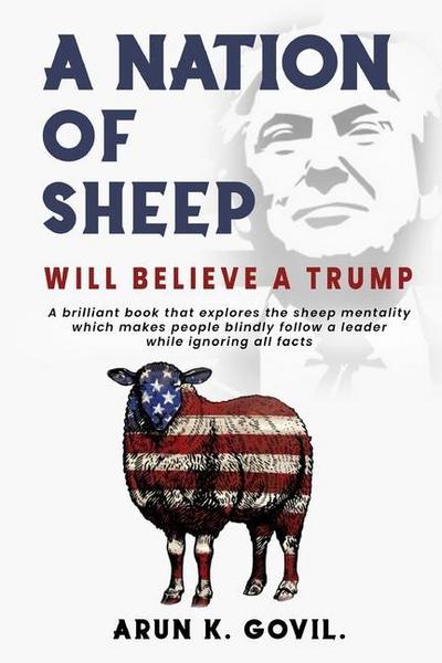 A Nation Of Sheep Will Believe A Trump