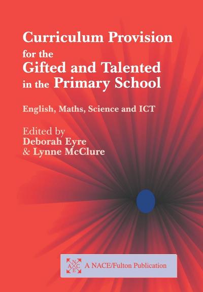 Curriculum Provision for the Gifted and Talented in the Primary School