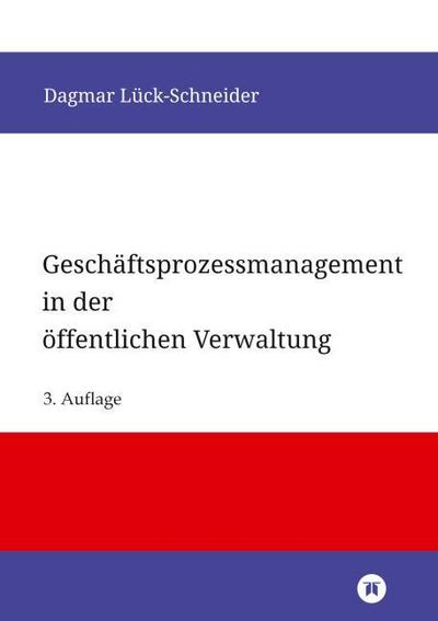 Geschäftsprozessmanagement in der öffentlichen Verwaltung