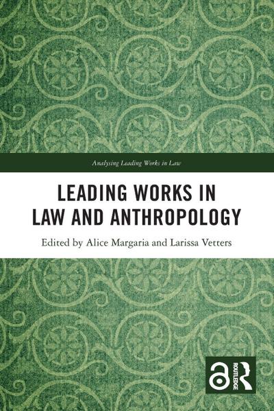 Leading Works in Law and Anthropology