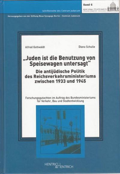 ’Juden ist die Benutzung von Speisewagen untersagt’
