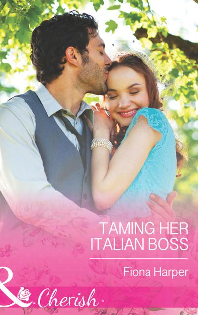 Taming Her Italian Boss (Mills & Boon Cherish)