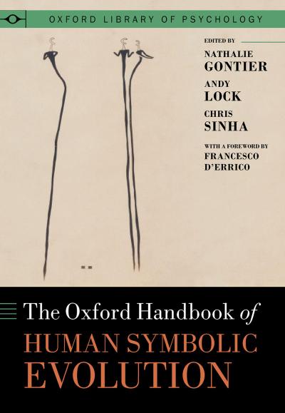 The Oxford Handbook of Human Symbolic Evolution