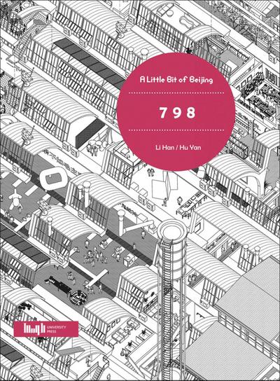 Han, L: Little Bit of Beijing: 798
