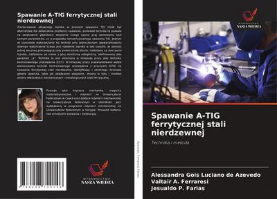 Spawanie A-TIG ferrytycznej stali nierdzewnej