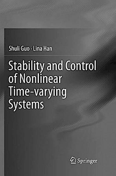 Stability and Control of Nonlinear Time-varying Systems