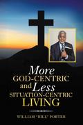More God-Centric and Less Situation-Centric Living
