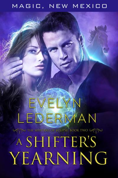 A Shifter’s Yearning (Magic, New Mexico, #44)