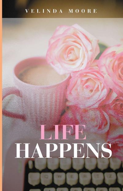 Life Happens