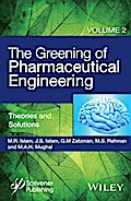 The Greening of Pharmaceutical Engineering, Volume 2, Theories and Solutions