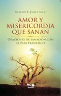 Amor y misericordia que sanan