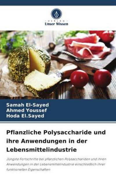 Pflanzliche Polysaccharide und ihre Anwendungen in der Lebensmittelindustrie