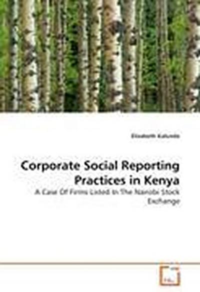 Corporate Social Reporting Practices in Kenya