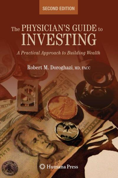 The Physician’s Guide to Investing
