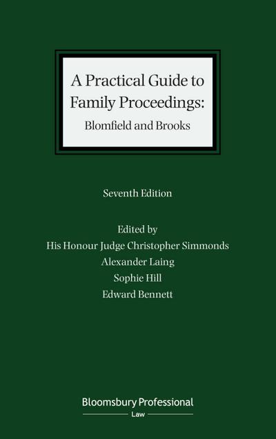 A Practical Guide to Family Proceedings: Blomfield and Brooks