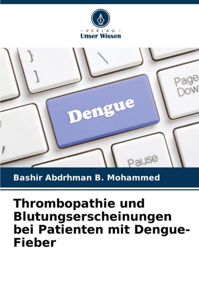Thrombopathie und Blutungserscheinungen bei Patienten mit Dengue-Fieber