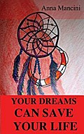 Your Dreams Can Save Your Life, Warning dreams of natural disasters (The Art of Dreaming, #4)