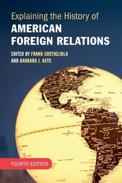 Explaining the History of American Foreign Relations