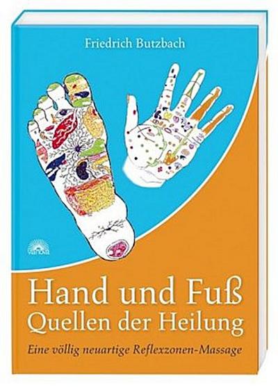 Hand und Fuß - Quellen der Heilung