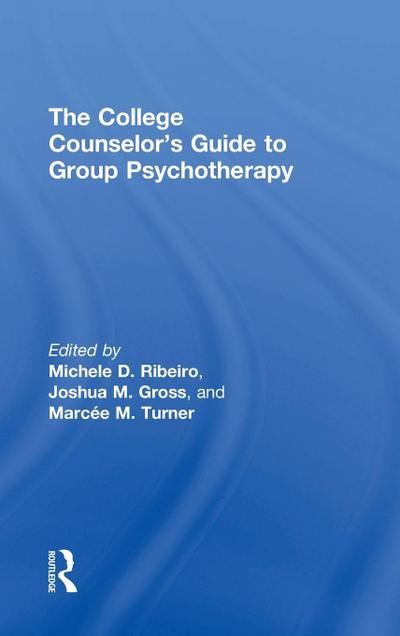The College Counselor’s Guide to Group Psychotherapy