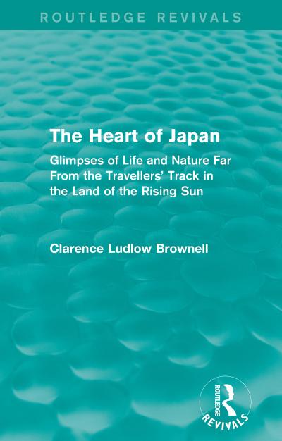 The Heart of Japan (Routledge Revivals)