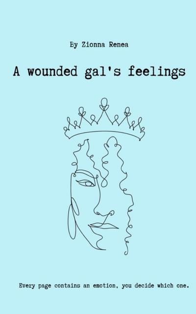 A Wounded Gal’s Feelings