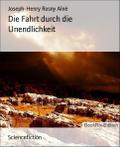 Die Fahrt durch die Unendlichkeit