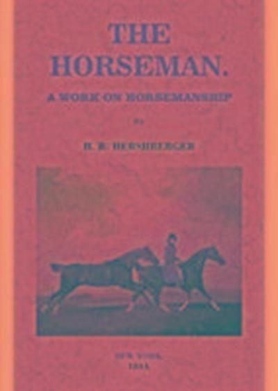 The horseman : a work on horsemanship