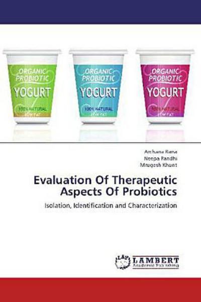 Evaluation Of Therapeutic Aspects Of Probiotics