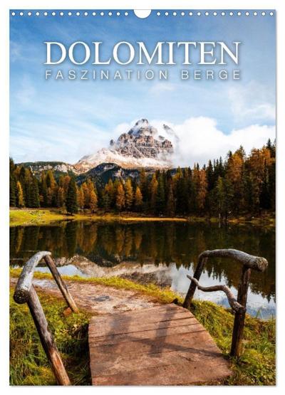 Die Dolomiten - Berge, die begeistern (Wandkalender 2026 DIN A3 hoch), CALVENDO Monatskalender