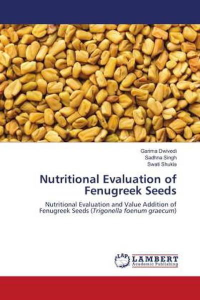 Nutritional Evaluation of Fenugreek Seeds