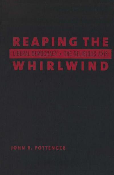 Reaping the Whirlwind