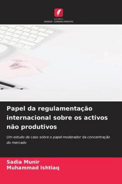 Papel da regulamentação internacional sobre os activos não produtivos