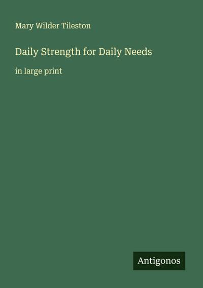 Daily Strength for Daily Needs