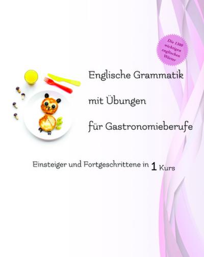 Englische Grammatik mit Übungen für Gastronomieberufe, m. 25 Audio