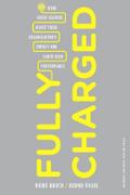 Fully Charged: How Great Leaders Boost Their Organization’s Energy and Ignite High Performance
