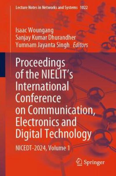 Proceedings of the NIELIT’s International Conference on Communication, Electronics and Digital Technology