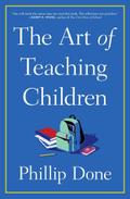 The Art of Teaching Children