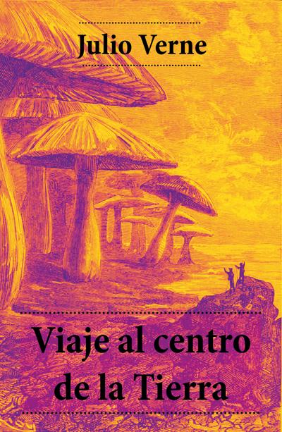 Viaje al centro de la Tierra