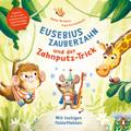 Eusebius Zauberzahn und der Zahnputz-Trick