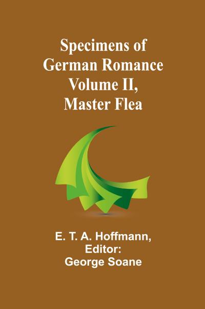 Specimens of German Romance; Volume II, Master Flea