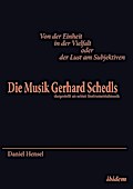 Von der Einheit in der Vielfalt oder der Lust am Subjektiven: Die Musik Gerhard Schedls. dargestellt an seiner Instrumentalmusik Daniel Hensel Author