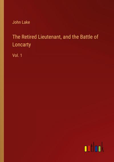 The Retired Lieutenant, and the Battle of Loncarty