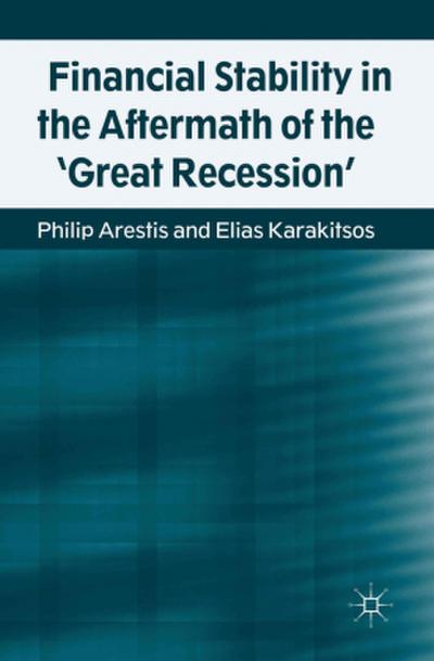 Financial Stability in the Aftermath of the ’great Recession’