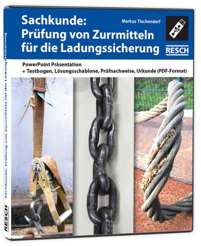 Sachkunde: Prüfung von Zurrmitteln für die Ladungssicherung