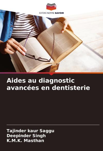 Aides au diagnostic avancées en dentisterie